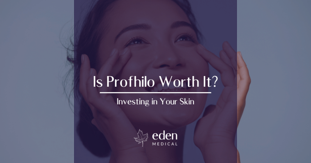 Is Profhilo Worth It?